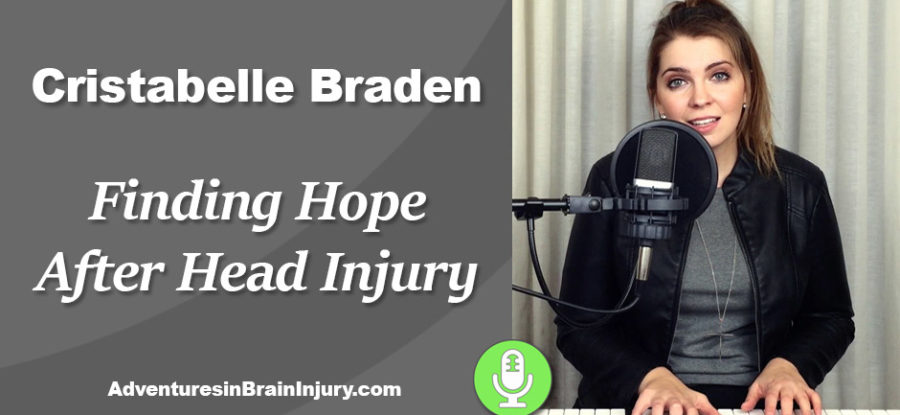 Podcast 10 – Cristabelle Braden & Finding Hope After Head Injury