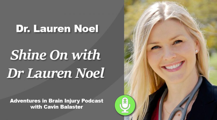 Podcast 23 – Shine On With Dr. Lauren Noel