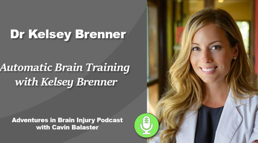 Podcast 26 – Automatic Brain Training with Kelsey Brenner