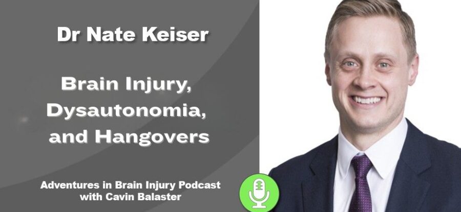 Podcast 28 – Brain Injury, Dysautonomia, and Hangovers
