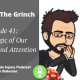 Episode 41 – Cavin Vs. The Grinch: The Magic of Our Thoughts and Attention