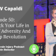 Episode 50 – How to Rock Your Life in The Face of Adversity And The Hemp Revolution