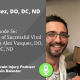 Episode 56 – 4 Components of Successful Viral Treatment with Alex Vasquez, DO, DC, ND