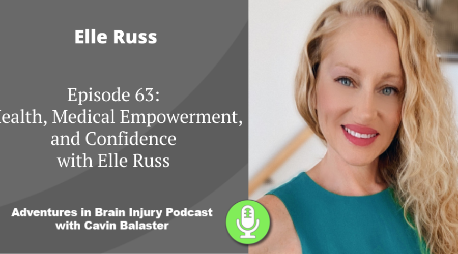 Podcast 63 – Health, Medical Empowerment, and Confidence with Elle Russ (EXPLICIT)