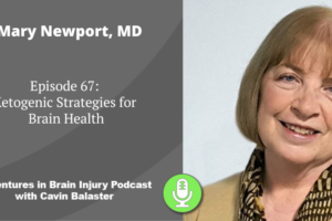 Podcast 67 – Ketogenic Strategies for Brain Health