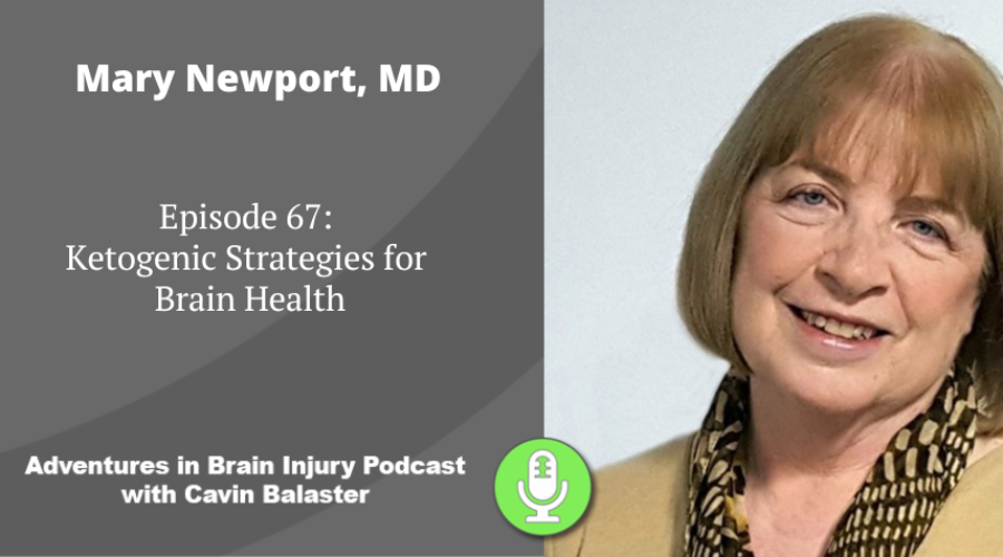 Podcast 67 – Ketogenic Strategies for Brain Health